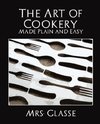 The Art of Cookery Made Plain and Easy