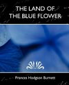 The Land of the Blue Flower (New Edition)