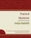 Practical Mysticism - Evelyn Underhill