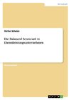 Die Balanced Scorecard in Dienstleistungsunternehmen