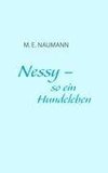 Nessy - so ein Hundeleben