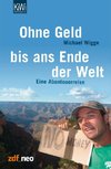 Ohne Geld bis ans Ende der Welt