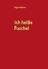 ich heiße Puschel