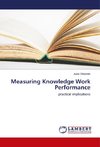 Measuring Knowledge Work Performance