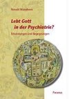 Lebt Gott in der Psychiatrie?