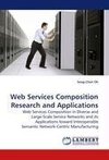 Web Services Composition Research and Applications