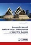 Antecedents and Performance Consequences of Learning Success