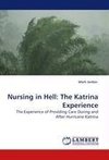 Nursing in Hell: The Katrina Experience