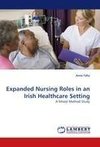 Expanded Nursing Roles in an Irish Healthcare Setting