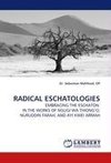 RADICAL ESCHATOLOGIES