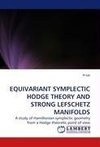 EQUIVARIANT SYMPLECTIC HODGE THEORY AND STRONG LEFSCHETZ MANIFOLDS