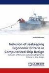 Inclusion of seakeeping Ergonomic Criteria in Computerized Ship Design
