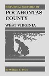 Historical Sketches of Pocahontas County, West Virginia