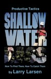 Productive Tactics for Shallow Water Bass