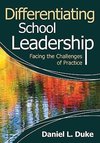 Duke, D: Differentiating School Leadership