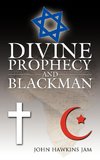 Divine Prophecy and Blackman