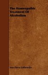 The Homeopathic Treatment of Alcoholism