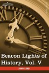 Beacon Lights of History, Vol. V