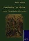 Geschichte des Weins von der Frühzeit bis ins 19. Jahrhundert