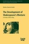 The Development of Shakespeare's Rhetoric