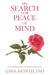 My Search for Peace of Mind