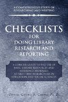 Checklists for Doing Library Research and Reporting