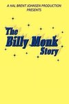 The Billy Monk Story