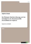 Die Weimarer Reichsverfassung und das Grundgesetz der Bundesrepublik Deutschland im Vergleich