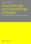 Abschottungs- und Anwerbungsstrategien