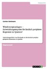 Windenergieanlagen -  Entwicklungsimpulse für  ländlich periphere Regionen in Spanien?