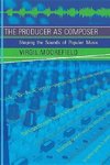 Moorefield, V: The Producer as Composer