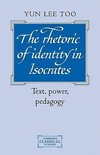 The Rhetoric of Identity in Isocrates