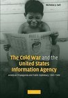 The Cold War and the United States Information Agency