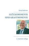 Glücksmomente sind Kraftmomente