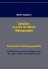 Evolution: Genetik im labilen Gleichgewicht