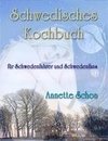 Schwedisches Kochbuch für Schwedenfahrer und Schwedenfans