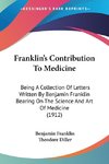 Franklin's Contribution To Medicine