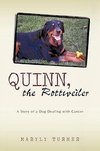 Quinn, the Rottweiler