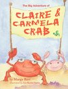 The Big Adventure of Claire and Carmela Crab