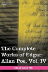 The Complete Works of Edgar Allan Poe, Vol. IV (in Ten Volumes)