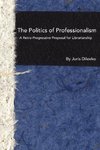The Politics of Professionalism