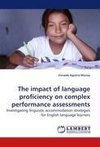 The impact of language proficiency on complex performance assessments