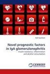 Novel prognostic factors in IgA glomerulonephritis