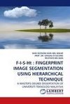 F-I-S-Ht : FINGERPRINT IMAGE SEGMENTATION USING HIERARCHICAL TECHNIQUE