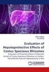 Evaluation of Hepatoprotective Effects of Costus Speciosus Rhizomes