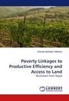 Poverty Linkages to Productive Efficiency and Access to Land