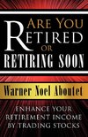 Are You Retired or Retiring Soon?