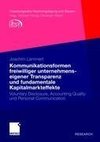 Kommunikationsformen freiwilliger unternehmenseigener Transparenz und fundamentale Kapitalmarkteffekte