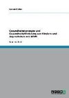 Gesundheitskonzepte und Gesundheitsförderung von Kindern und Jugendlichen mit ADHS