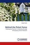 Behind the Picket Fence